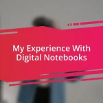 My Experience With Digital Notebooks