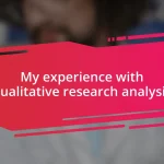 My experience with qualitative research analysis