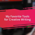 My Favorite Tools for Creative Writing