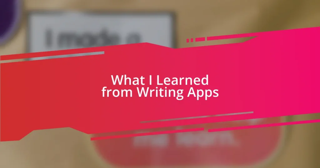 What I Learned from Writing Apps